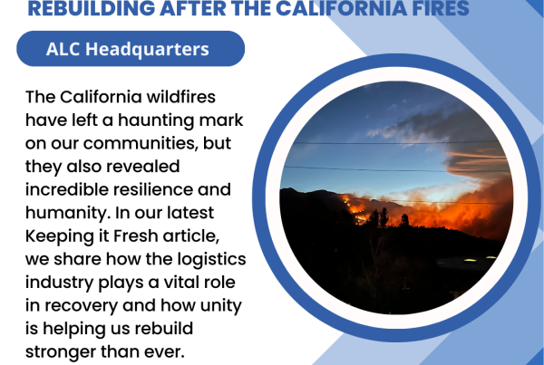 The California wildfires have left a lasting impact, but in our latest Keeping it Fresh article, we highlight the logistics industry's vital role in recovery and how unity is helping rebuild stronger than ever.